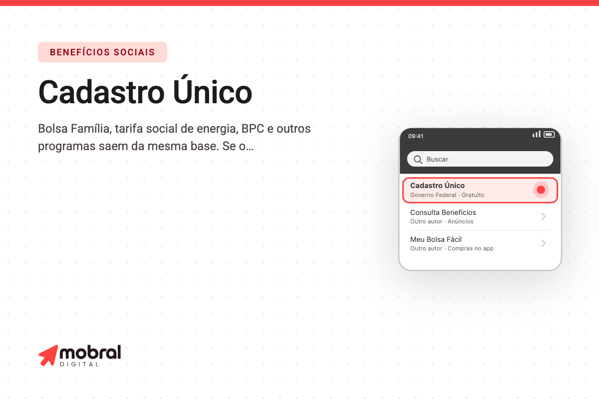 Capa do artigo: O Cadastro Único é a porta de quase todo benefício do governo — e ele bloqueia sozinho quando fica desatualizado