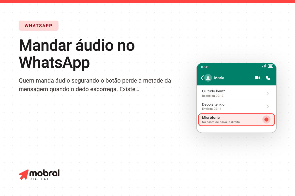 Capa do artigo: O microfone do WhatsApp tem um truque que ninguém conta: dá para travar e falar à vontade sem segurar o dedo