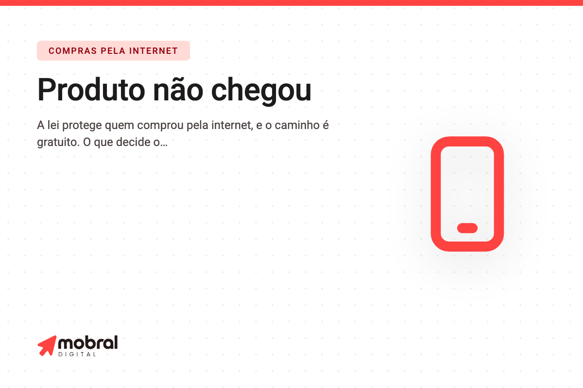 Capa do artigo: Comprou e o produto não chegou: o prazo que importa não é o do rastreio, é o que a loja prometeu na compra