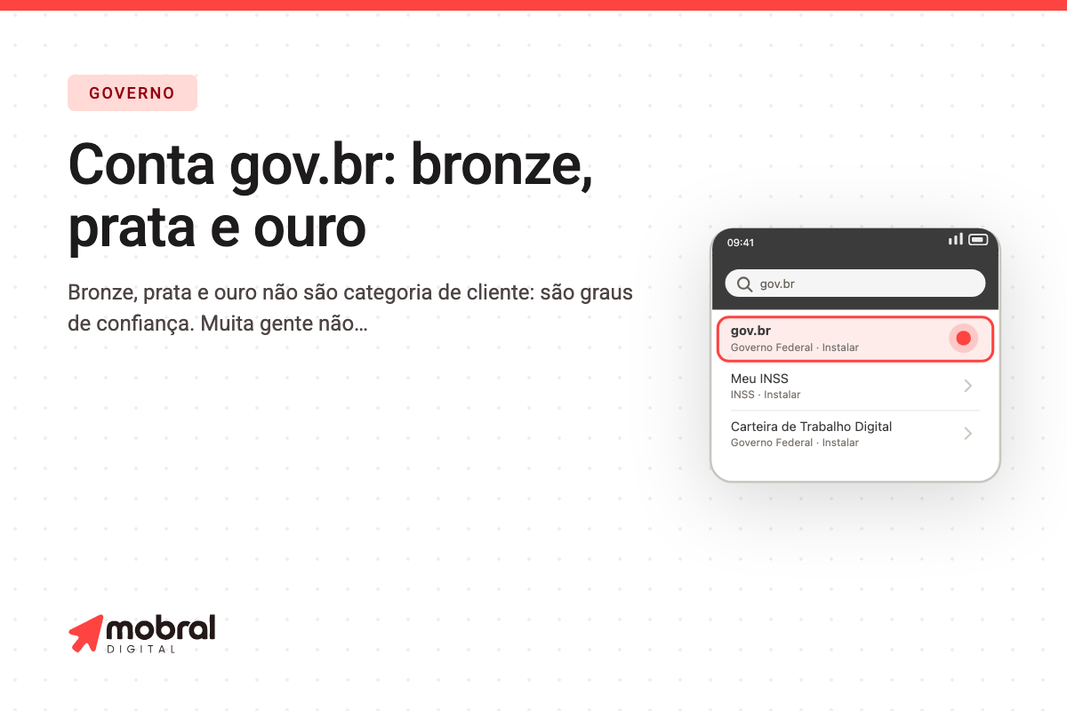 Capa do artigo: A conta gov.br é a chave que abre INSS, saúde, carteira de trabalho e CNH no celular — e existem três níveis que decidem o que você consegue fazer